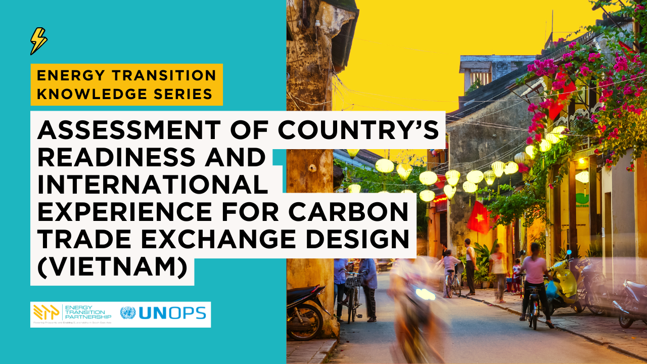 Assessment of Country’s Readiness and International Experience for Carbon Trade Exchange Design (Vietnam)